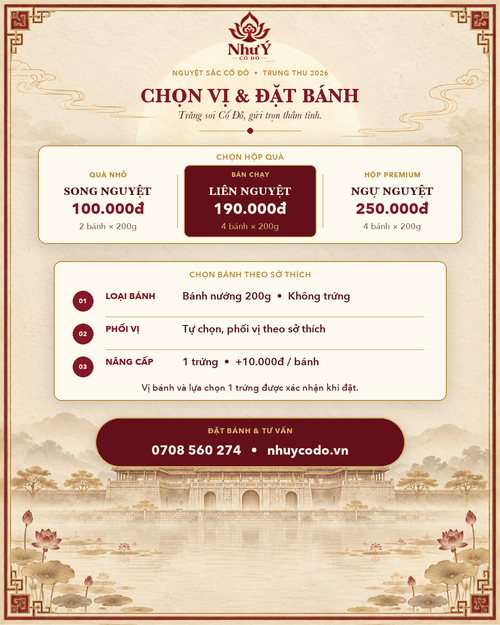 Hướng dẫn chọn hộp Song Nguyệt, Liên Nguyệt, Ngự Nguyệt và phối vị bánh Trung Thu Như Ý Cố Đô 2026